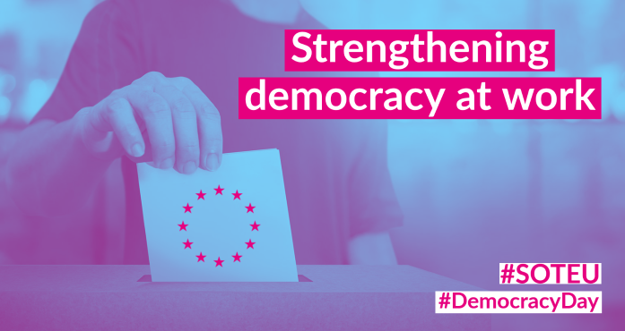 Democracy Day: if EU leaders are serious about protecting democracy, they must protect democracy at work