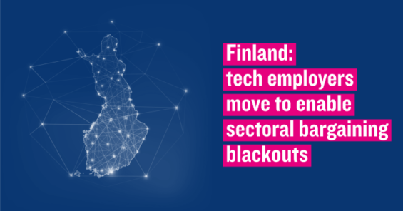 Finland: employers move to undermine sectoral bargaining in tech sector