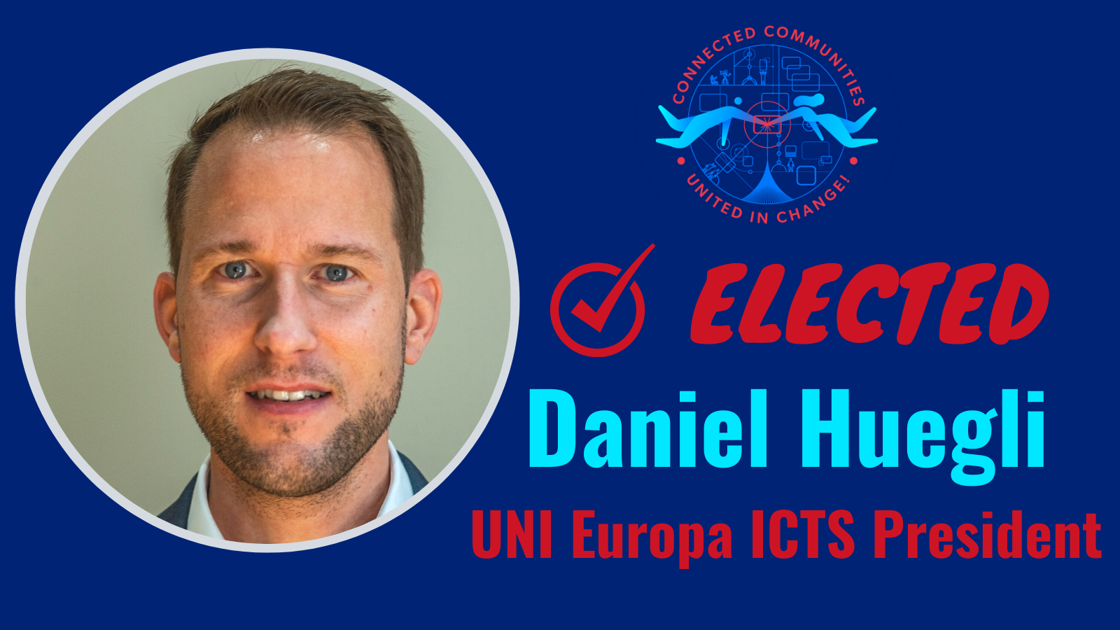 Daniel Huegli, President of UNI Europa ICTS – biography