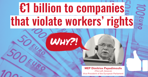 EU ger grönt ljus för 1 miljard euro till företag som undergräver arbetstagares rättigheter